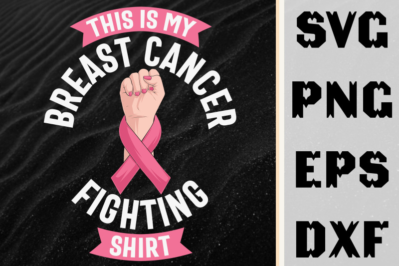 this-is-my-breast-cancer-fighting-shirt