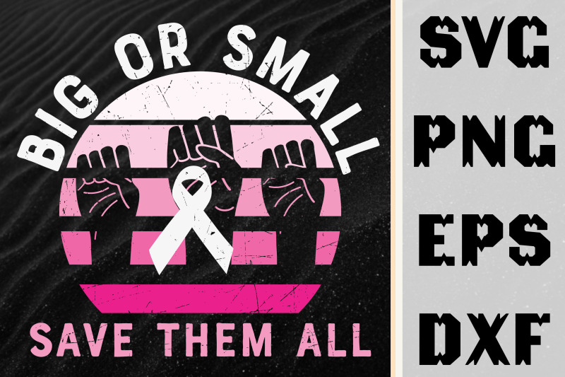 breast-cancer-big-or-small-save-them-all