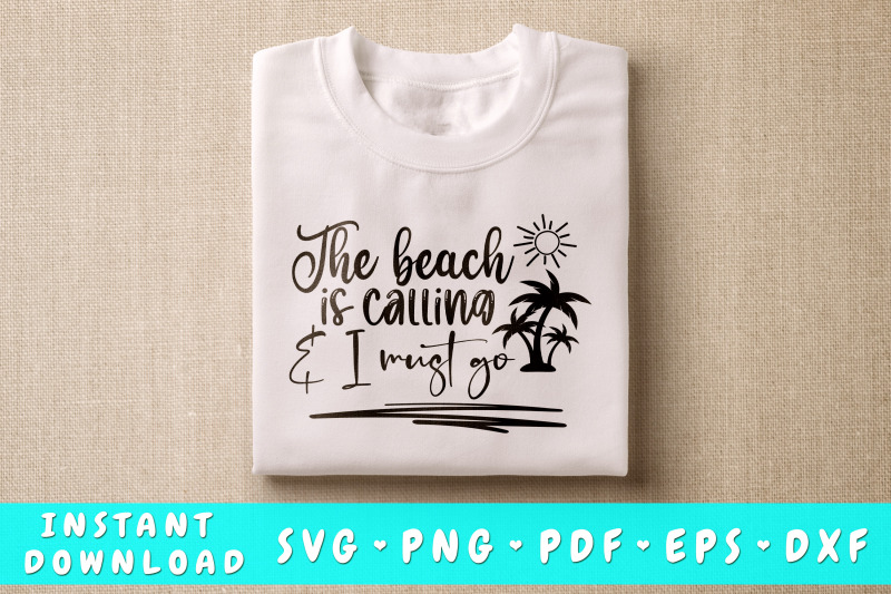 the-beach-is-calling-and-i-must-go-svg