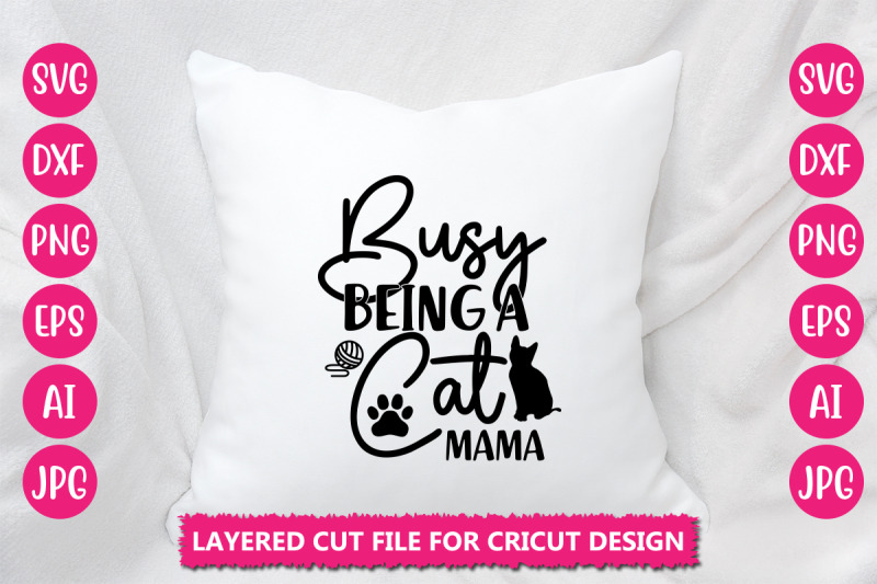 busy-being-a-cat-mama-svg-cut-file