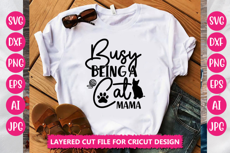 busy-being-a-cat-mama-svg-cut-file