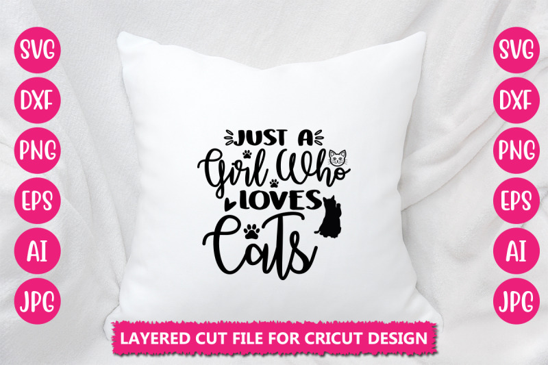 just-a-girl-who-loves-cats-svg-cut-file