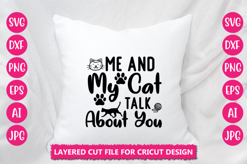 me-and-my-cat-talk-about-you-svg-cut-file