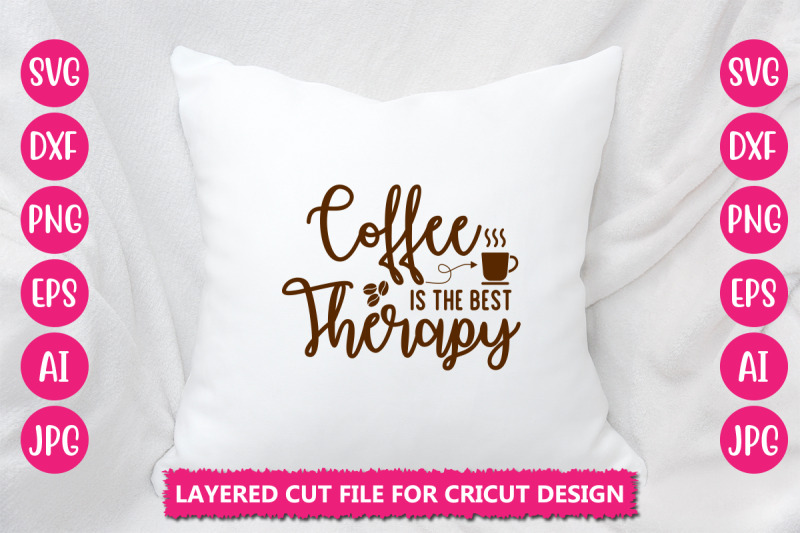 coffee-is-the-best-therapy-svg-cut-file