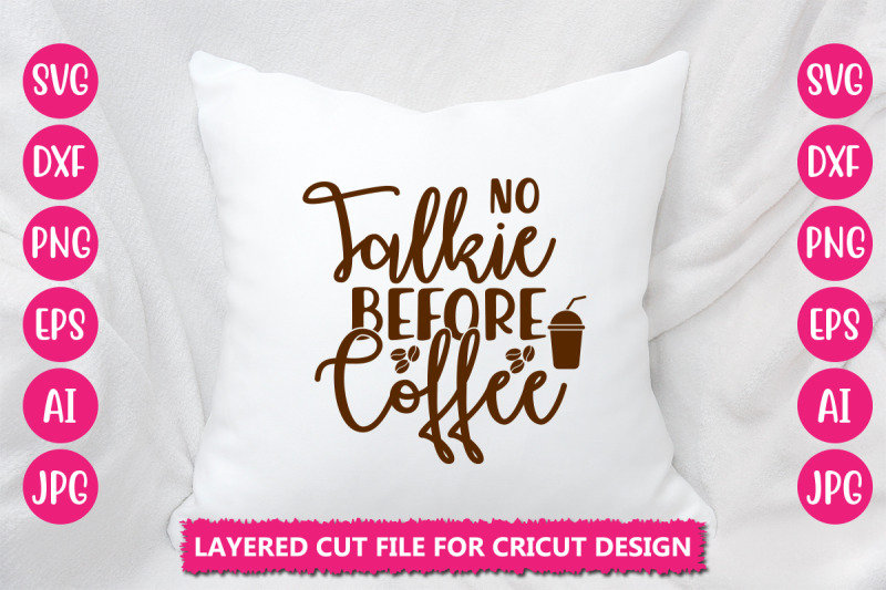 no-talkie-before-coffee-svg-cut-file