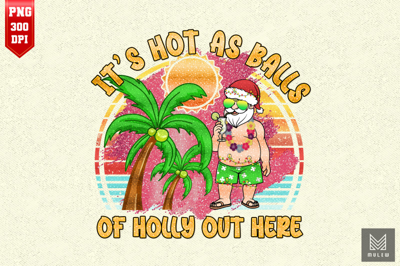 funny-santa-hot-as-balls-santa-summer