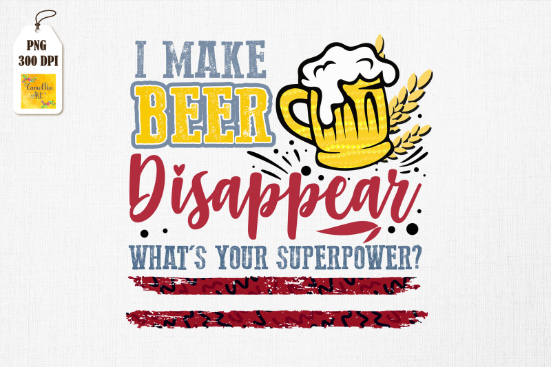 i-make-beer-disappear-funny-saying