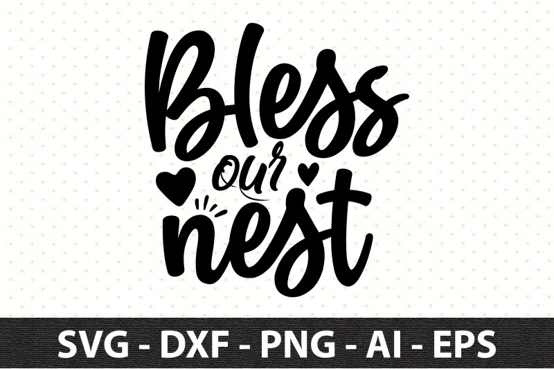 bless-our-nest-svg