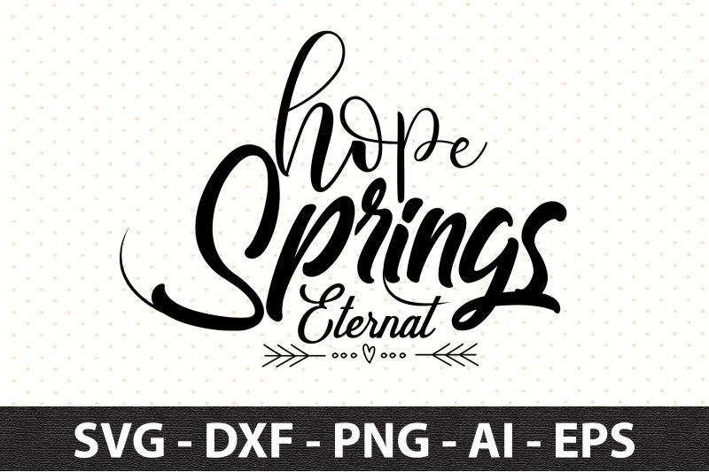 hope-springs-eternal-svg