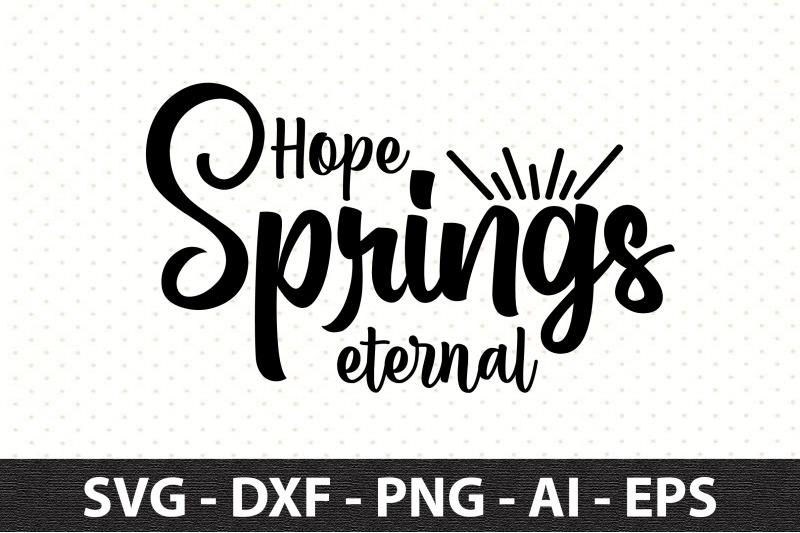 hope-springs-eternal-svg