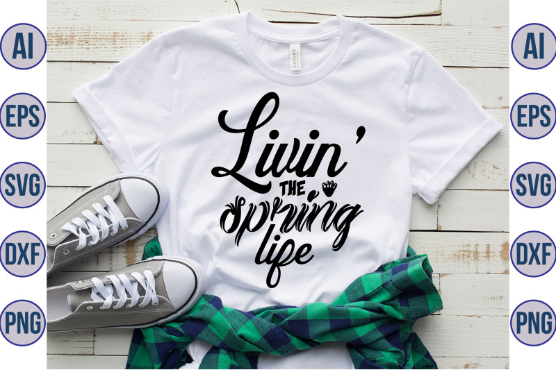 livin-the-spring-life-svg