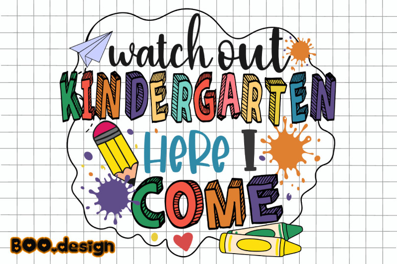 watch-out-kindergarten-here-i-come-graphics