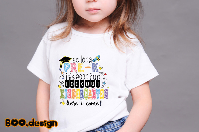 so-long-pre-k-it-039-s-been-fun-kindergarten-here-i-come-graphics