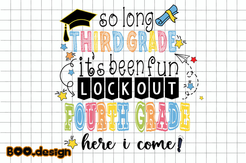 so-long-third-grade-it-039-s-been-fun-fourth-grade-here-i-come-graphics