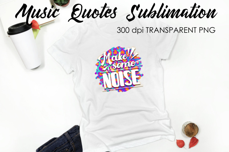 music-quotes-sublimation-funny-t-shirt-designs-music-png