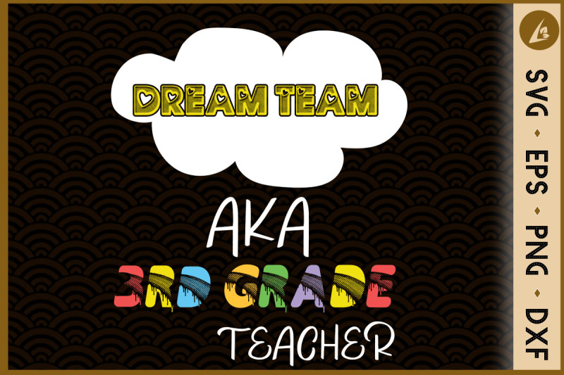 dream-team-a-k-a-3rd-grade-teacher