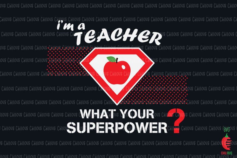 i-039-m-a-teacher-whats-your-super-power