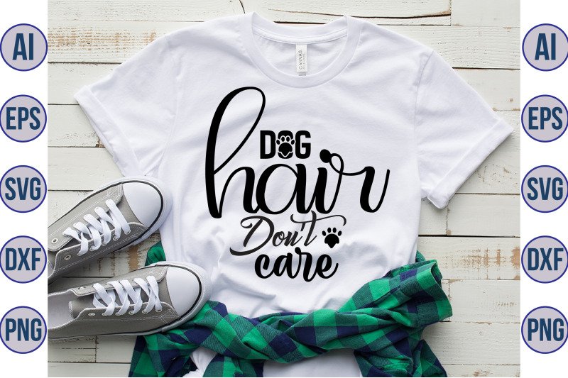 dog-hair-donot-care-svg