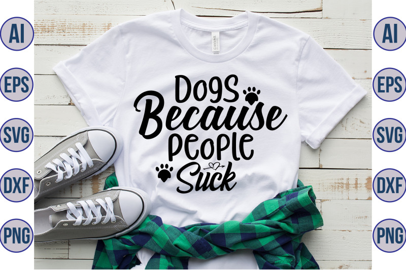 dogs-because-people-suck-svg