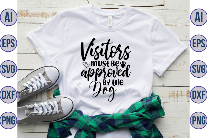 visitors-must-be-approved-by-the-dog-svg