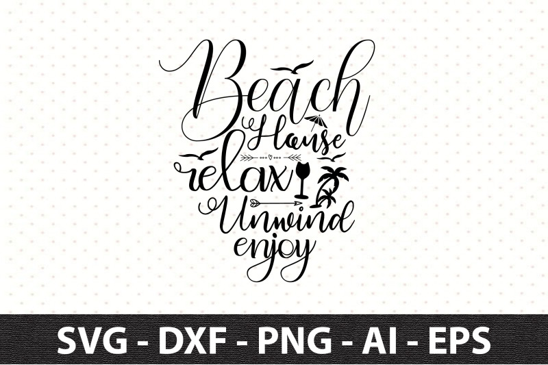 beach-house-relax-unwind-enjoy-svg