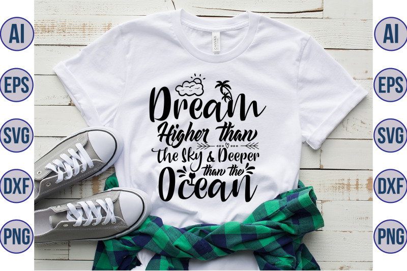 dream-higher-than-the-sky-amp-deeper-than-the-ocean-svg