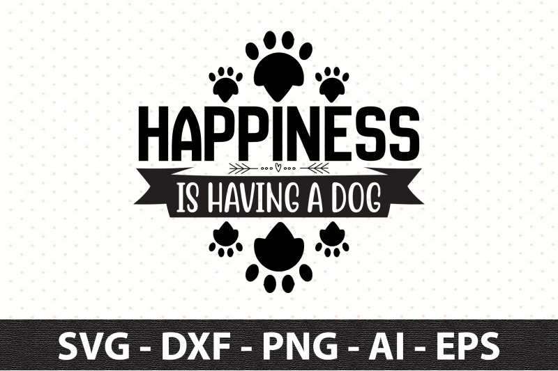 happiness-is-having-a-dog-svg