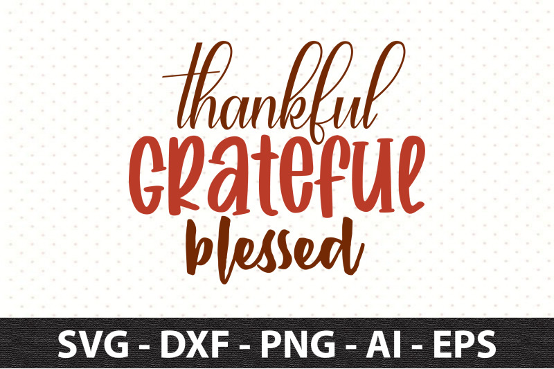 thankful-grateful-blessed-svg