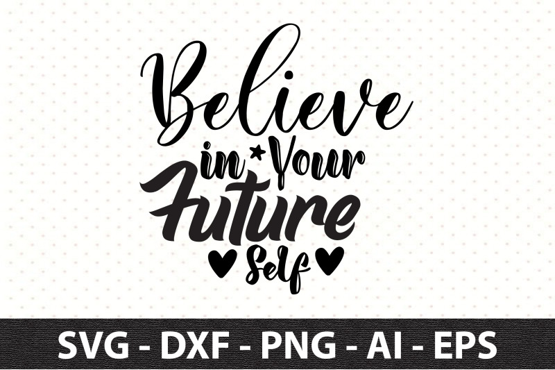 believe-in-your-future-self-svg