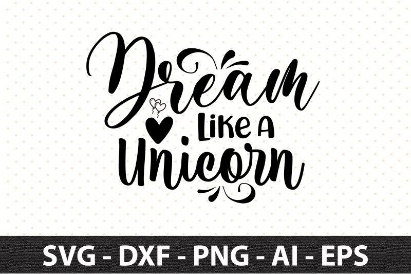 dream-like-a-unicorn-svg