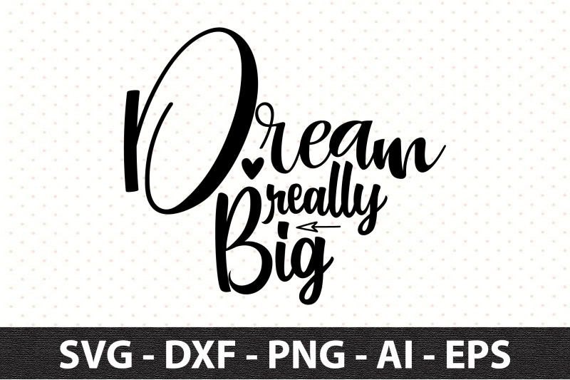 dream-really-big-svg