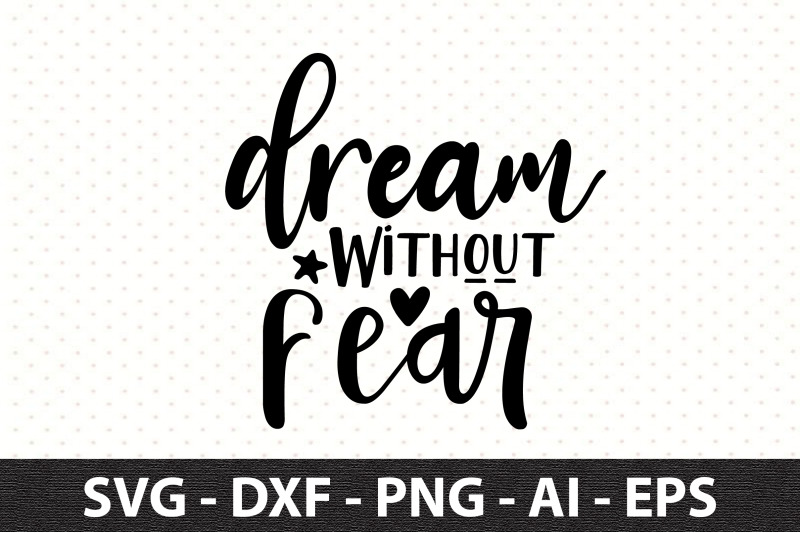 dream-without-fear-svg