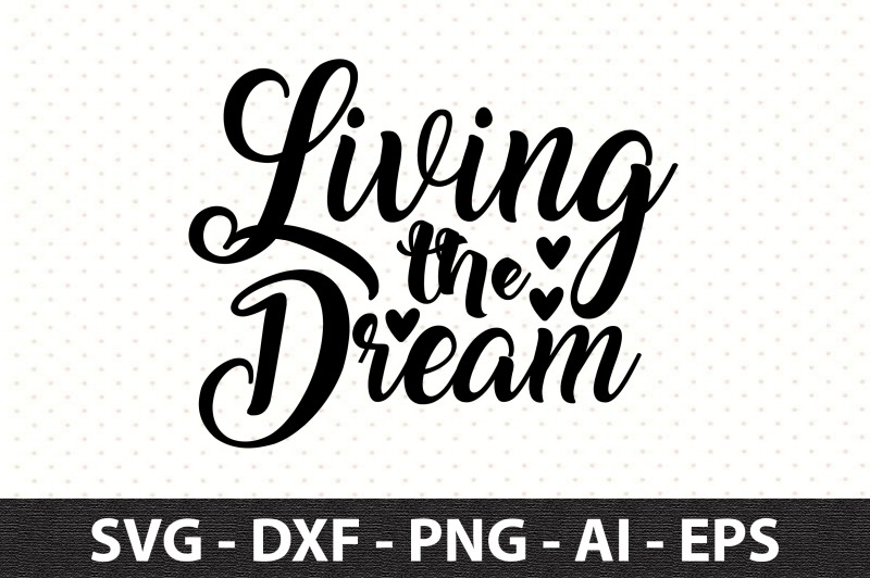 living-the-dream-svg