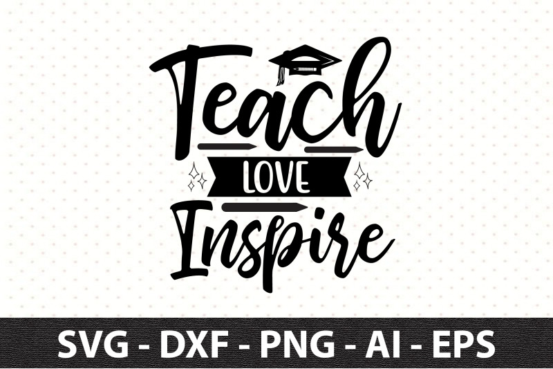 teach-love-inspire-svg