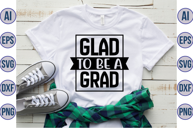 glad-to-be-a-grad-svg