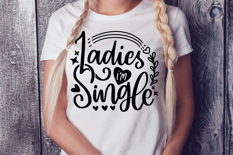 ladies-i-039-m-single-svg-cut-file