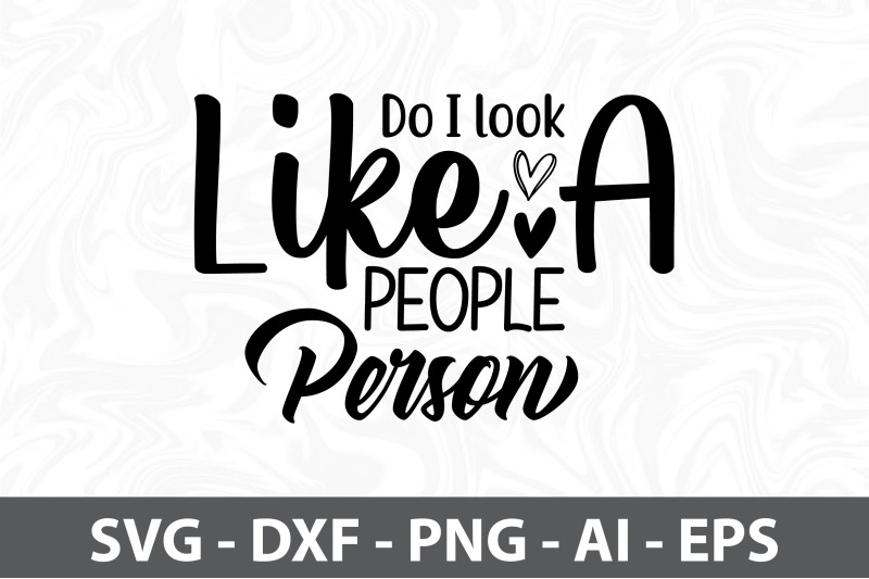 do-i-look-like-a-people-person-svg