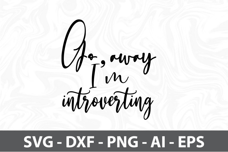 go-away-i-am-introverting-svg