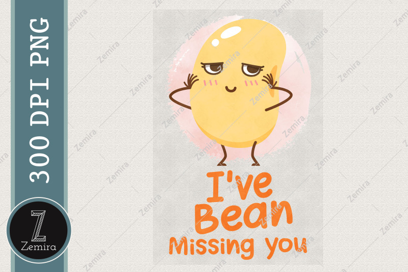 i-039-ve-bean-missing-you-fruit-lover-funny