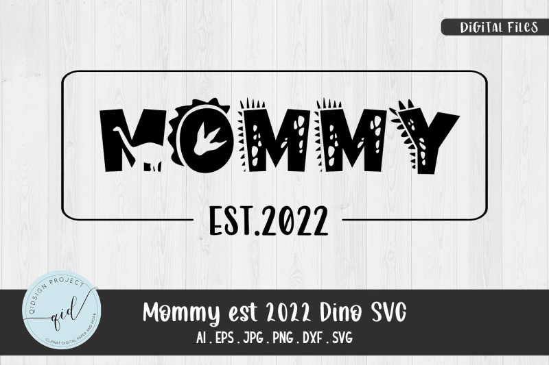 mommy-est-2022-dino-svg