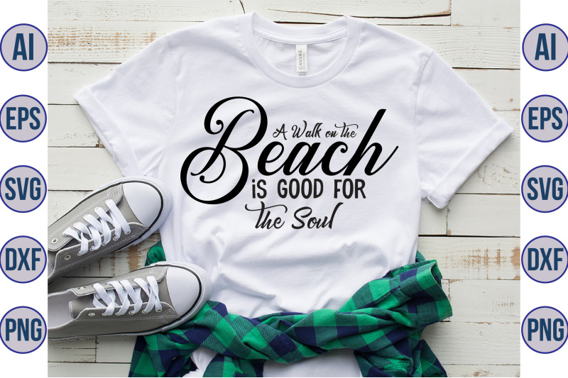 a-walk-on-the-beach-is-good-for-the-soul-svg