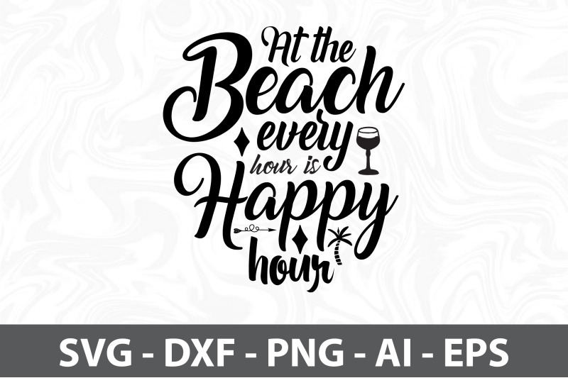 at-the-beach-every-hour-is-happy-hour-svg