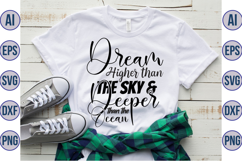 dream-higher-than-the-sky-amp-deeper-than-the-ocean-svg