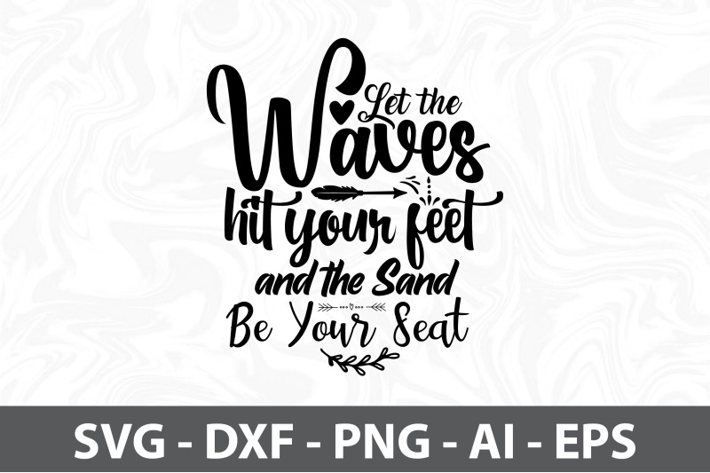 let-the-waves-hit-your-feet-and-the-sand-be-your-seat