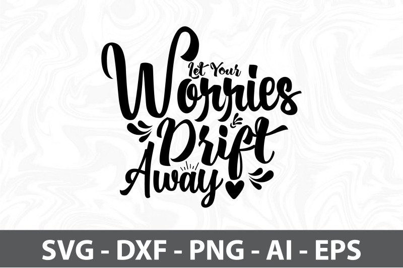 let-your-worries-drift-away-svg