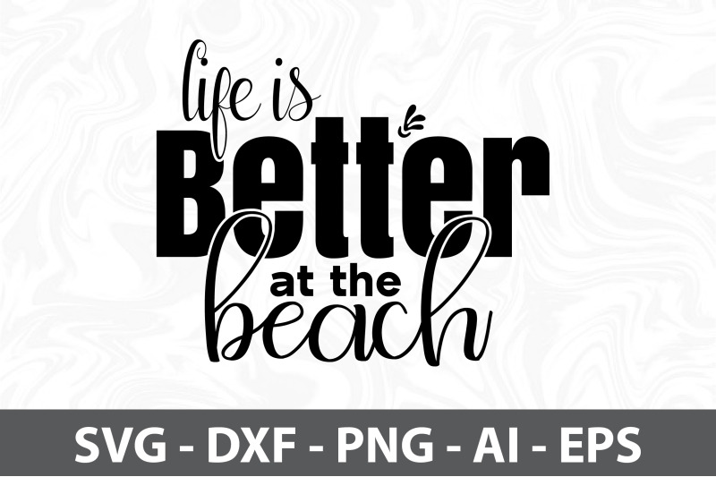 life-is-better-at-the-beach-svg