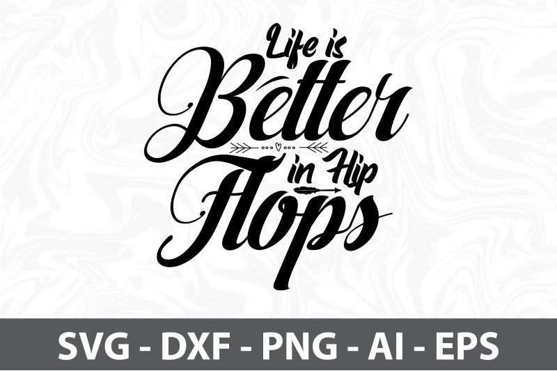 life-is-better-in-flip-flops-svg