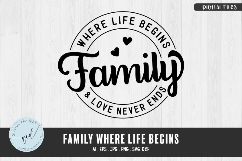 family-where-life-begins-phrases-svg