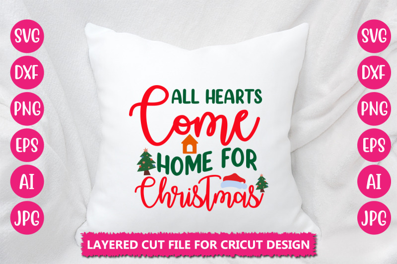 all-hearts-come-home-for-christmas-svg-cut-file