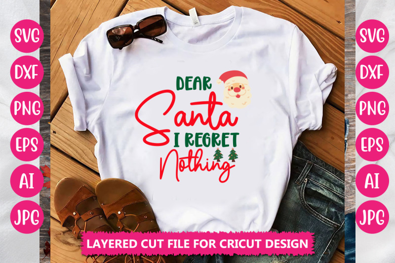 dear-santa-i-regret-nothing-svg-cut-file